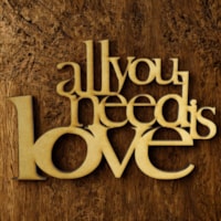 Aplique Frase All You Need Is Love 15X10 Mdf Madeira Cru  Marpax