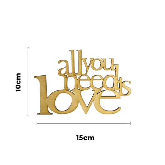 Aplique Frase All You Need Is Love 15X10 Mdf Madeira Cru  Marpax