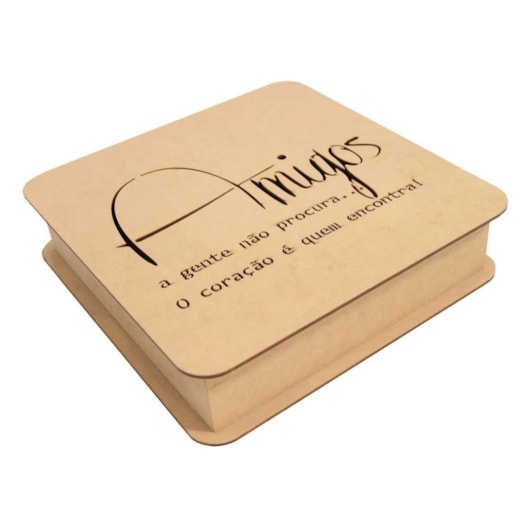 Caixa Quadrada Com Dobradica Frase Amigos 22,5X22,5X5,5 Mdf Madeira Marpax