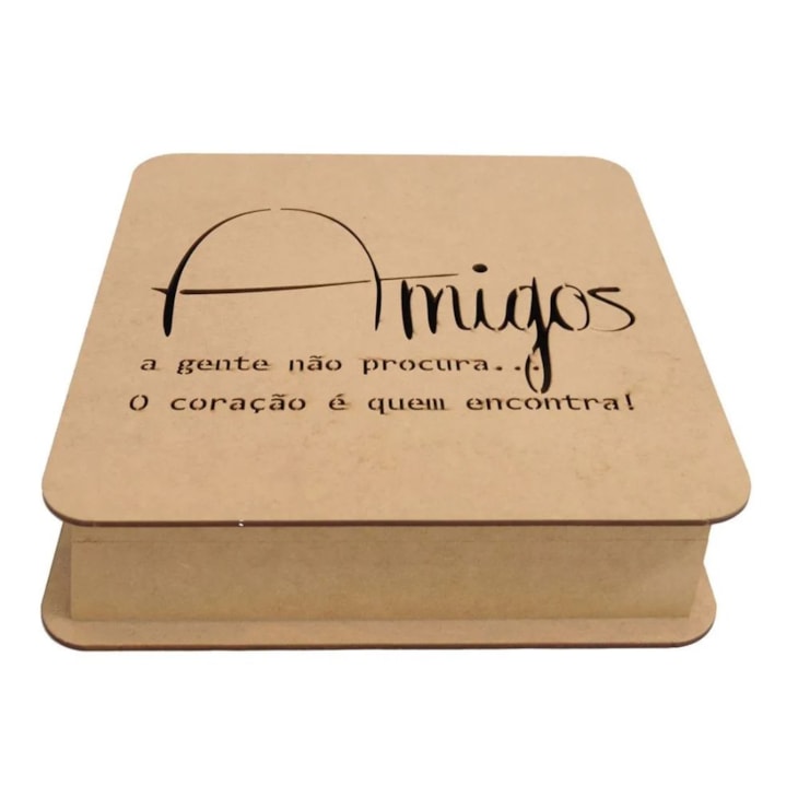 Caixa Quadrada Com Dobradica Frase Amigos 22,5X22,5X5,5 Mdf Madeira Marpax
