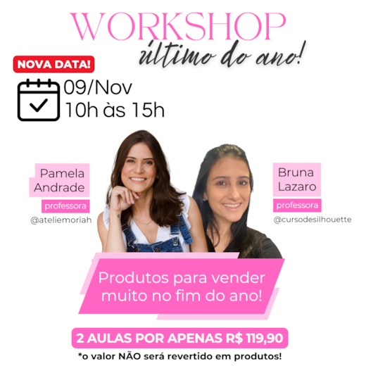 WORKSHOP ÚLTIMO DO ANO! 09-11